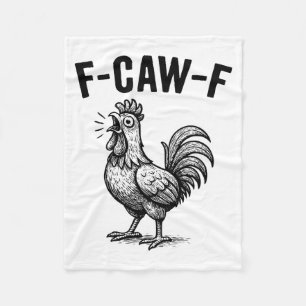 Funny F-caw-f Chicken Graphic Sarcastic Bird Fleece Blanket