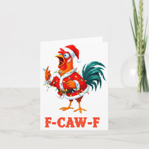 Funny F-caw-f Chicken Humor Santa Rooster Christma Card