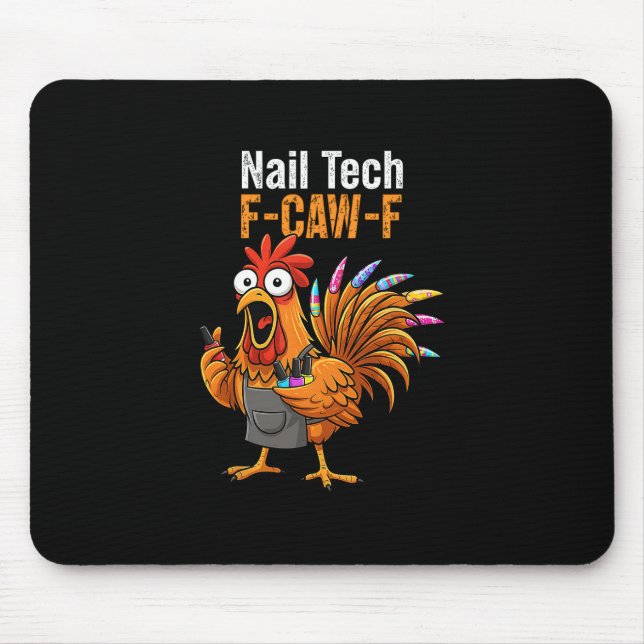 Funny F-caw-f Chicken Nail Tech Thanksgiving Turke Mouse Pad (Front)