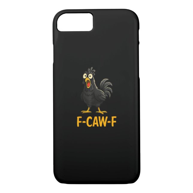 Funny F-Caw-F Chicken Shirts F-Caw-F Chicken Case-Mate iPhone Case (Back)