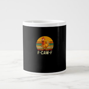 Funny F-Caw-F Chicken Shirts F-Caw-F Chicken Vinta Giant Coffee Mug