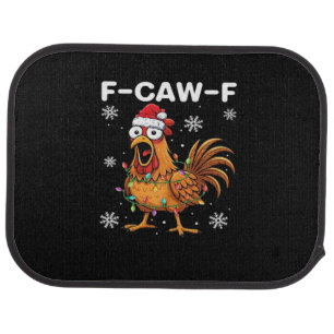 Funny F-Caw-F Christmas Chicken Classic Car Floor Mat