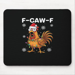 Funny F-Caw-F Christmas Chicken Classic Mouse Pad
