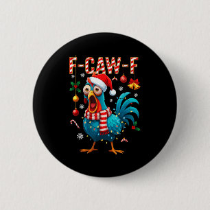 Funny F-caw-f Christmas Chicken Xmas Lights Santa  Button