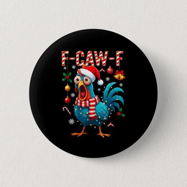 Funny F-caw-f Christmas Chicken Xmas Lights Santa  Button (Front)