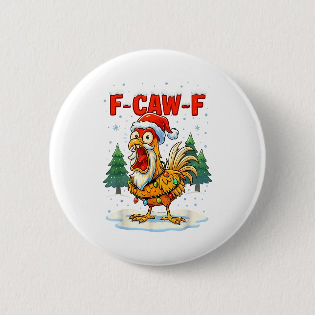 Funny F-caw-f Christmas Chicken Xmas Lights Santa  Button (Front)
