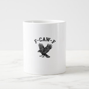 Funny F-Caw-F Crow Aesthetic Style Giant Coffee Mug
