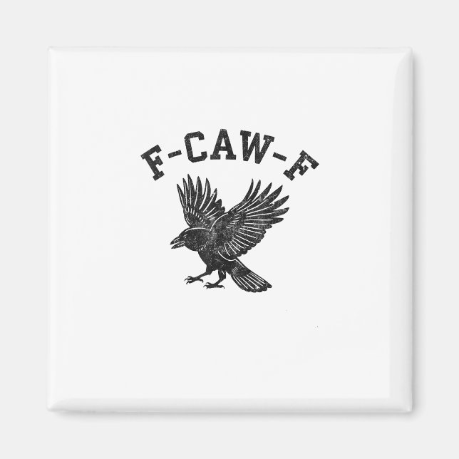 Funny F-Caw-F Crow Aesthetic Style Magnet (Front)