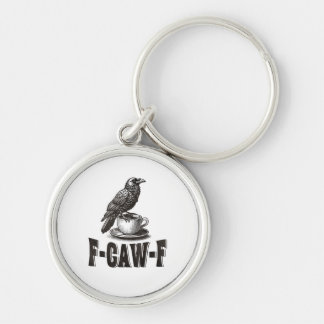 Funny F-Caw-F Crow Coffee Adult Humor Keychain