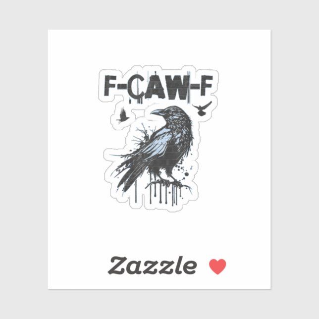Funny F-Caw-F Crow Grunge Humor Graphic Sticker (Sheet)