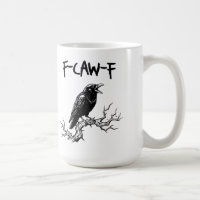 Funny F-Caw-F Crow Raven Pun