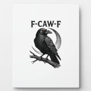 Funny F-Caw-F Crow Retro Graphic Plaque