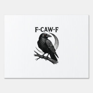 Funny F-Caw-F Crow Retro Graphic Sign