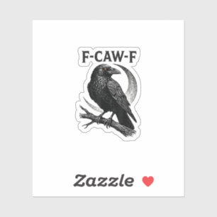 Funny F-Caw-F Crow Retro Graphic Sticker