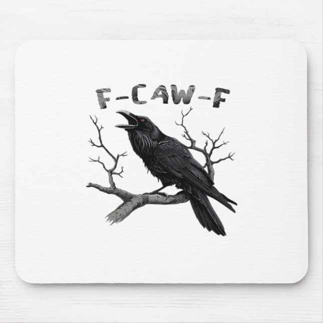 Funny F-Caw-F Gothic Crow Humor Essential Mouse Pad (Front)