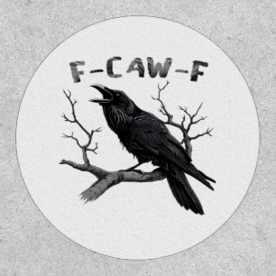 Funny F-Caw-F Gothic Crow Humor Essential Patch