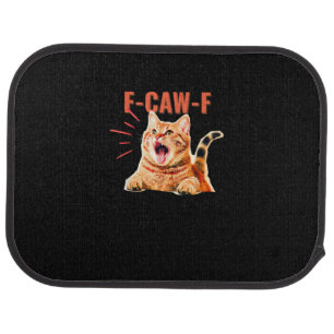 Funny F-Caw-F Graphic Sarcastic Trendy Unique Car Floor Mat