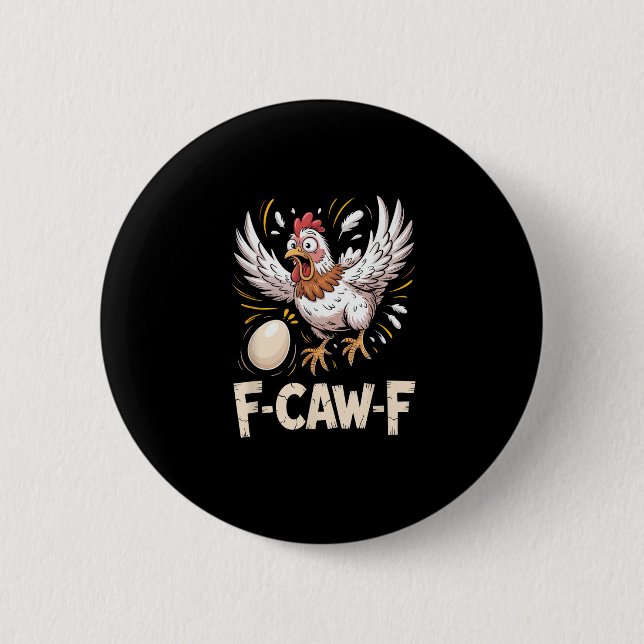 Funny F-Caw-F Hen Creative Casual Button (Front)