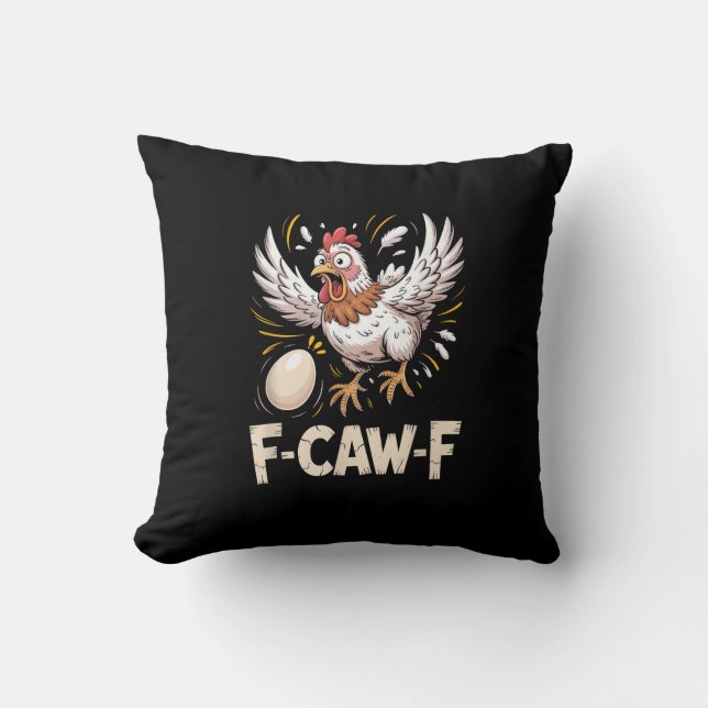 Funny F Caw F Hen Creative Casual Style Throw Pillow (Front)