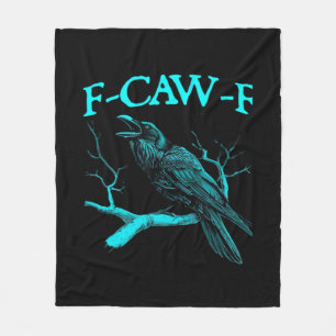 Funny F-Caw-F Humor Crow Gothic Fleece Blanket