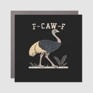 Funny F-Caw-F Ostrich F-Caw-F Rooster Bird Crow Cl Car Magnet