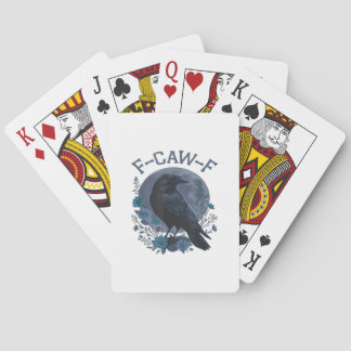 Funny F-Caw-F Raven Bird F-Caw-F Crow Classic Poker Cards