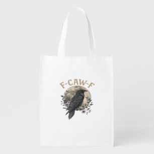 Funny F-Caw-F Raven Bird Saying Graphic Crow Essen Grocery Bag