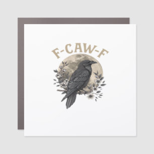 Funny F Caw F Raven Bird Saying Graphic Style Car Magnet