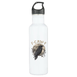 Funny F Caw F Raven Bird Saying Graphic Style Stainless Steel Water Bottle