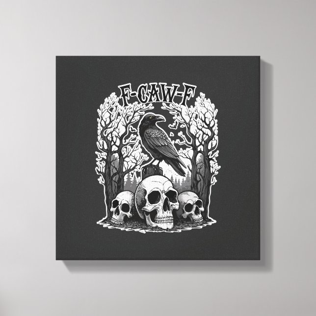 Funny F Caw F Raven Halloween Canvas Print (Front)