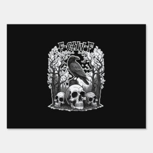 Funny F Caw F Raven Halloween Sign