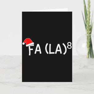 Funny Fa La 8 Christmas Math Teacher Santa Hat Xma Card