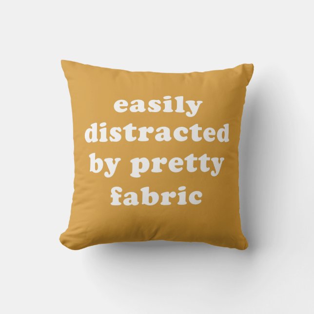 Funny Fabric Lover Quilting Humor Quote Throw Pillow (Front)