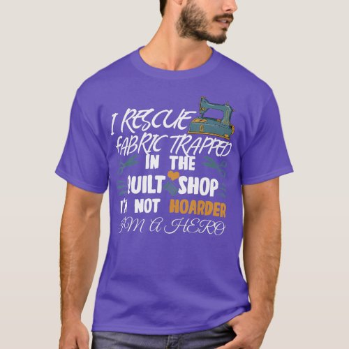 Funny Fabric Sewing Quilting  T_Shirt