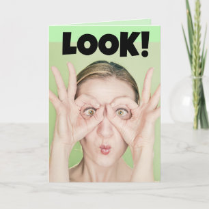 FUNNY FACE WOMAN HAPPY BIRTHDAY LOOK! GREETING CARD