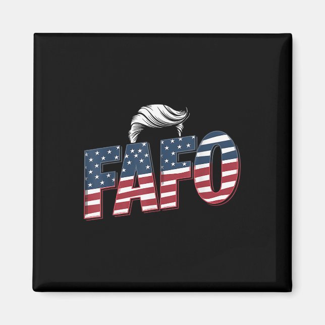 Funny Fafo Trump Photo _2  Magnet (Front)