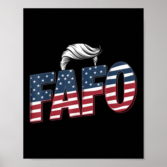 Funny Fafo Trump Photo _2  Poster (Front)