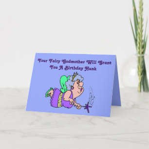 Funny "Fairy Godmother" Birthday Card with Hunk