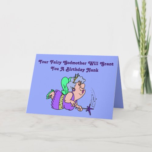 Funny Fairy Godmother Birthday Card with Hunk