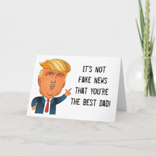 Funny "Fake News" Trump Father's Day Card