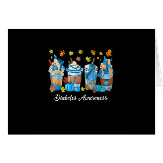 Funny Fall Coffee Latte Diabetes Awareness Month R Cards