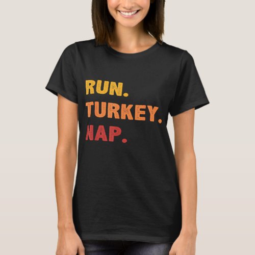 Funny Fall Sayings Thanksgiving Trot Run Turkey Na T_Shirt