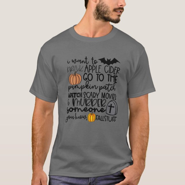 Funny Fall Stuff Apple Cider Pumpkin Patch Hallowe T-Shirt (Front)