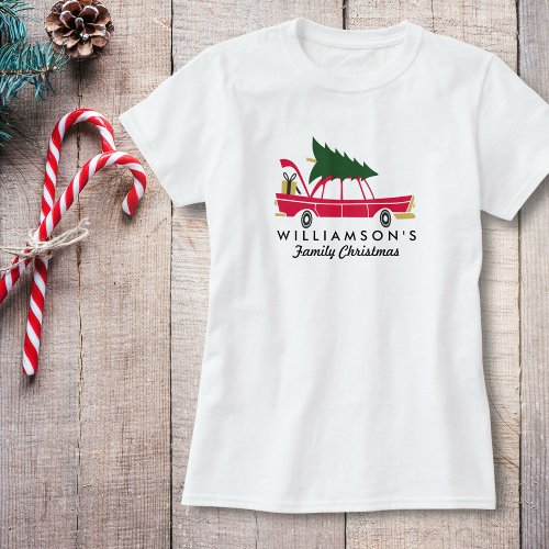 Funny Family Christmas Bringing Home Xmas Tree T_Shirt