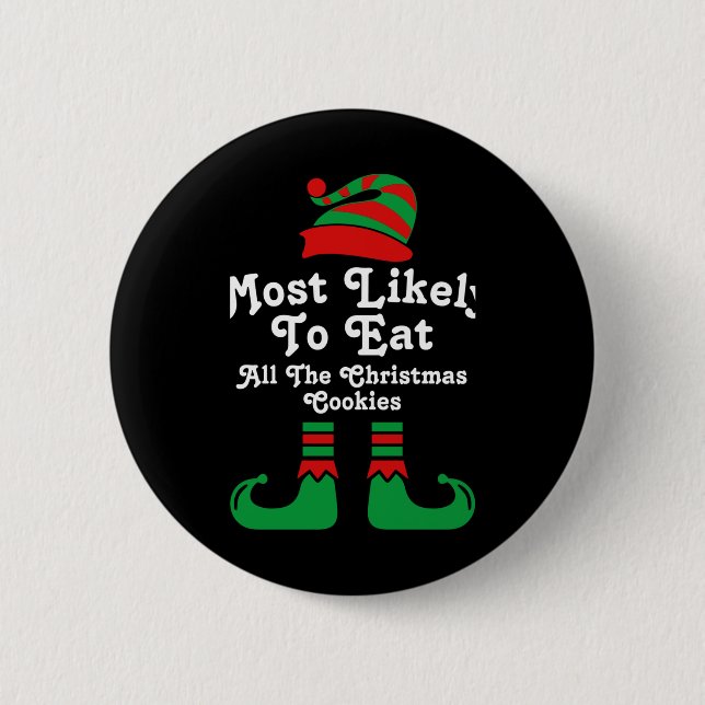 Funny Family Christmas Most Likely To Elf T Shirt  Button (Front)