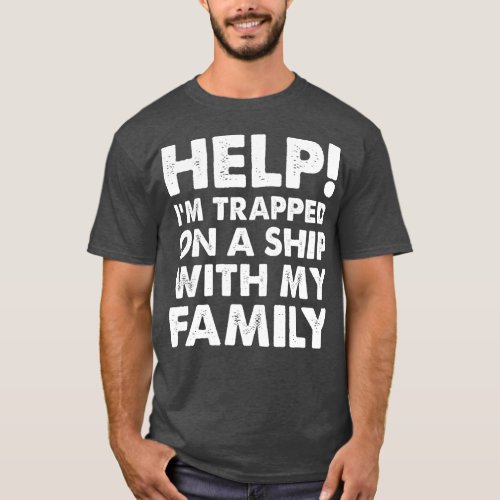 Funny Family Cruise  Matching Vacation  Cruising T_Shirt