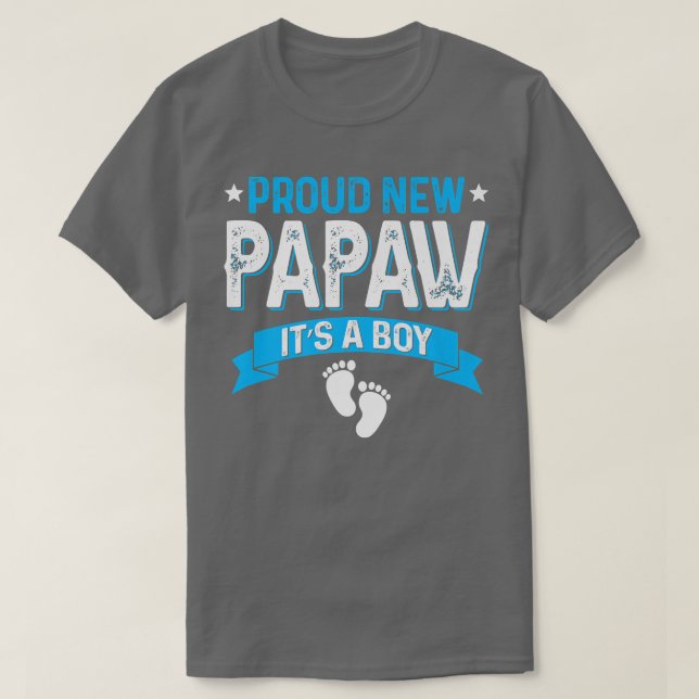 Funny Family Gender Reveal Proud New Papaw It's A  T-Shirt (Design Front)