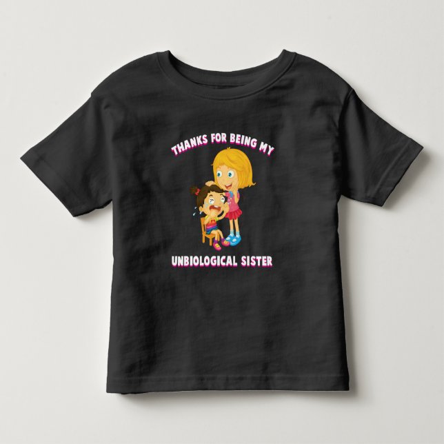 Funny Family Gift for Step Sisters in Law Toddler T-shirt (Front)