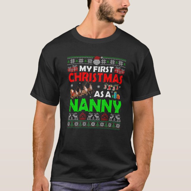 Funny Family My 1st Christmas As A Nanny Ugly Xmas T-Shirt (Front)