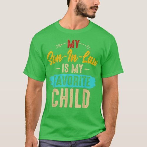 Funny Family My Son In Law Is My Favorite Child T_Shirt